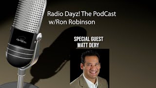 Radio Dayz The Podcast With Special Guest Matt Dery