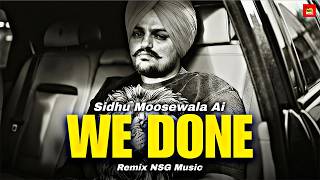 We Done ਕਦੇ ਮੁੜ ਕੇ ਨਈ ਆਉਣਾ Sidhu Moosewala NSG Music Darsh Khaira,Manraj Singh Bhangu, Punjabi song