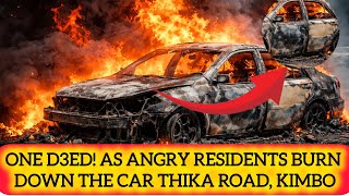 DRAMA and Chaos as Angry Residents torch a car after deadly crash one person succumbed 