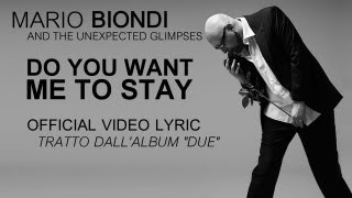 Mario Biondi ft. Vahimiti -Do you want me to stay -Official Video Lyric- estratto da "Due"