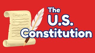 Learn All About the U.S. Constitution!