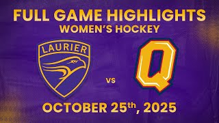 Laurier Women's Hockey vs Queen's Gaels | Oct 25 2025 | Full Game Highlights