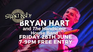 Bryan Hart live at Stramash  - 28th June 2024