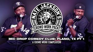 Crowd Work Pack: Mic Drop Comedy Club Plano, TX PT 1