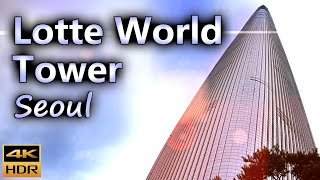 Lotte World Tower 롯데월드 타워 Seoul Sky Observatory / Seoul, Republic of Korea / 4K HDR