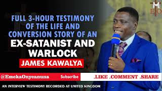 Full 3-Hour Testimony of the Conversion Story of an Ex-Satanist/Occultist - James Kawalya