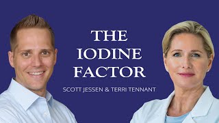 The Iodine Factor: Enhancing Your Body, Mind & Immunity - Webcast