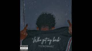 Tyfrom662 - Don’t Let Go(audio)