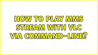 How to play MMS stream with VLC via command-line?