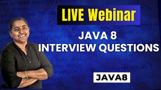 Live Webinar - Java 8 Interview Questions