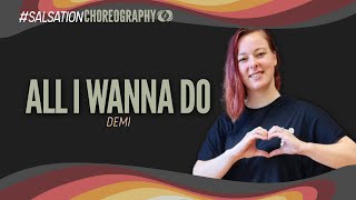 All I Wanna Do - Salsation® Choreography by SEI Demi Summer Venneman