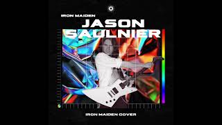 Jason Saulnier - Iron Maiden (Iron Maiden Cover)