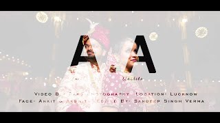 Ankit & Akshita | Wedding Highlight | 2022 | Lucknow