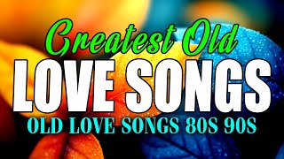 Greatest Hits Love Songs 80’s 90’s 🎵 Greatest Classics Forever With Lyrics