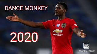 Paul Pogba ~ Dance Monkey 🐒 { Skills, Goals & Assists }