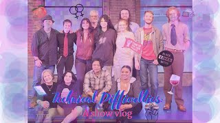 Technical Difficulties Show Vlog