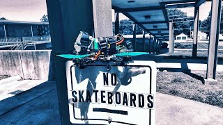 FPV Freestyle: NO SKATEBOARDS 🔥🔥🔥