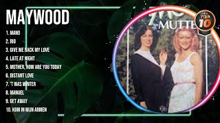 M a y w o o d  Greatest Hits 2023 Collection   Top 10 Hits Playlist Of All Time