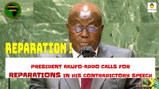 President Nana Akufo- Addo Calls for Reparation
