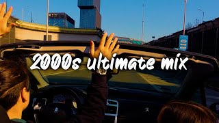 2000s ultimate nostalgia vibes mix ~throwback playlist