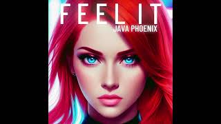 Feel It - Java Phoenix