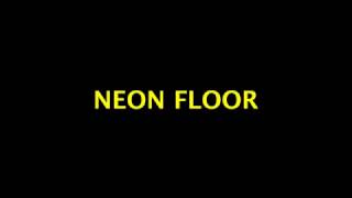 NEON FLOOR
