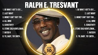 Ralph E. Tresvant Greatest Hits Full Album ▶️ Top Songs Full Album ▶️ Top 10 Hits of All Time
