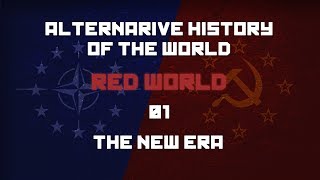 Alternate History of the World: Red World | The New Era | EP01