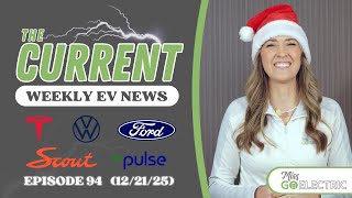 The Current : Weekly EV News Ep#94 Dec 21, 2025