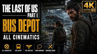 The Last of Us™ Part 1 - Bus Depot - Cinematics (4K Ultra HD)
