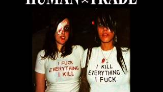 Human Trade - Knife Throat Slit