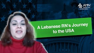 Lebanese Nurse Nesrine: A Journey to the USA with the Help of AMN Healthcare International