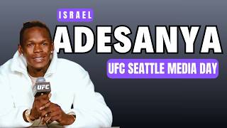 Israel Adesanya Talks His UFC Seattle Main Event | Full Media Day Interview