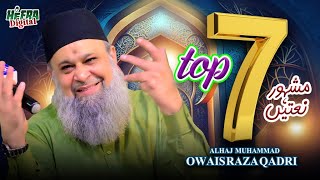 Owais Raza Qadri | Me Sojaon Ya Mustafa | Top 7 Super Hi Kalams | Arzo Sama Bane Hein | Ya Syedi