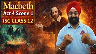 MACBETH ACT 4 SCENE 1 Quick Revision ISC Class 12 English Literature | #isc #macbeth