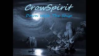CrowSpirit- Down With The Ship