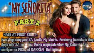 MY SEÑORITA | PART 2 | iyangs tv
