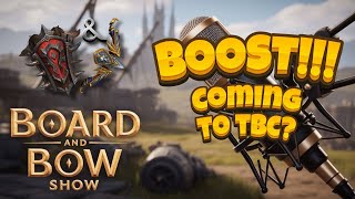 Episode 10 | Boosts are coming to TBC