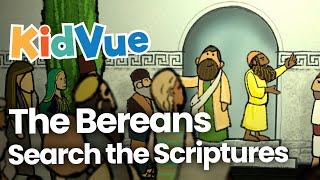 The Bereans Search the Scriptures | Bible Lessons for Kids