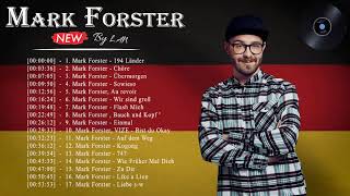 The Best of Mark Forster Mark Forster - Die besten Lieder 2021 - Mark Forster 2021