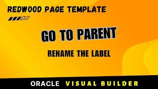 How to Rename "Go to Parent Page" Link in Redwood Pages | Oracle Visual Builder (VBCS) Redwood