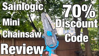 SainLogic Mini chainsaw Review + 70% discount code
