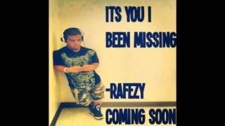 RAFEZY- it's you i been missing