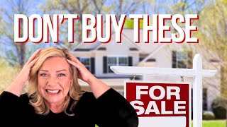 NEVER Buy These Type Of Homes!