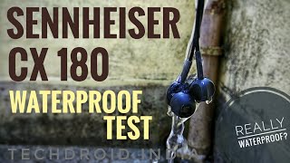 Sennheiser CX 180 Earphone Waterproof Test! Strange Results || Secretly Waterproof?