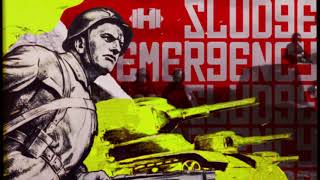 Sludge - Emergency