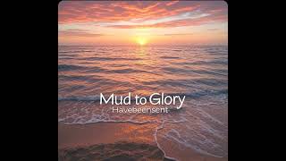 Mud to Glory 