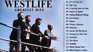 The Best Of Westlife Westlife Greatest Hits Full Album 2025