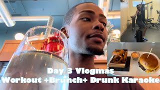 VLOGMAS DAY 3 | Morning workout + Brunch + Drunk karaoke