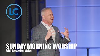 Sunday Morning Worship w/ Apostle Don Wales (The Life Center 10/26/25)